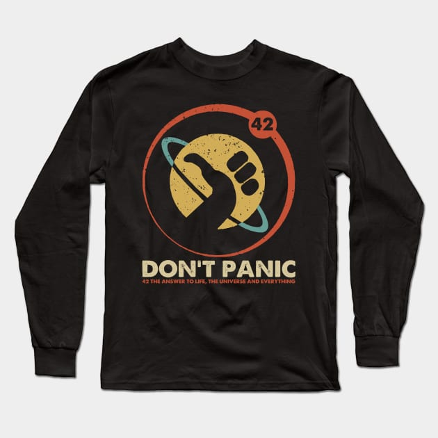 Don't Panic Funny Gift 42 Answer to Life Universe Everything Long Sleeve T-Shirt by Dimma Viral